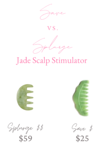 Jade Scalp Stimulator Save vs Splurge